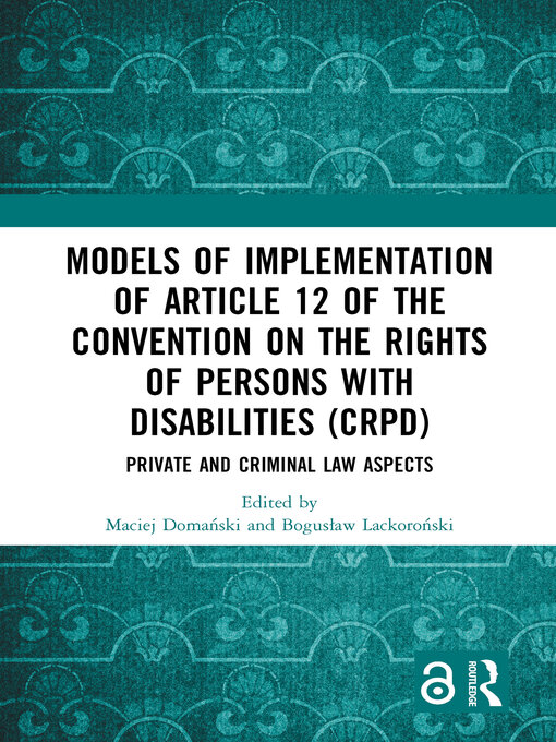 Title details for Models of Implementation of Article 12 of the Convention on the Rights of Persons with Disabilities (CRPD) by Maciej Domański - Available